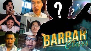 #BarBarClass EPS1: "Guru Sejarah Thailand" (feat Koiyocabe Sepulang Sekolah)