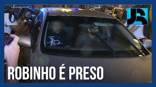 Ex-jogador Robinho é preso em Santos (SP) por estupro coletivo cometido na Itália