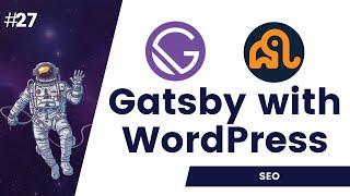 #27 Gatsby SEO Tutorial | useStaticQuery | gatsby seo component | gatsby seo plugin | gatsbyjs seo