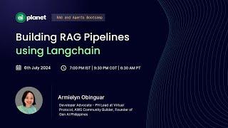 Building RAG Pipelines using Langchain | RAG and Agents Bootcamp