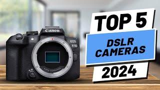 Top 5 BEST DSLR Cameras In (2024)