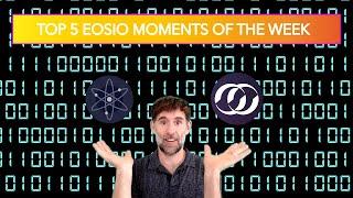 Will #Cosmos Connect IBC With #Antelope - Top 5 Antelope / #EOSIO Moments Of The Week #32