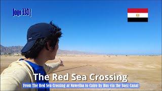 Jago 330| From The Red Sea Crossing at Nuweiba to Cairo by Bus via the Suez Canal