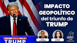 Impacto Geopolítico del triunfo de Trump