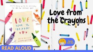 Read Aloud: Love from the Crayons by Drew Daywalt | Stories with Star