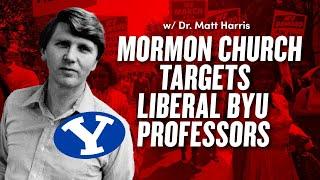 Mormon Church Targets Liberal BYU Professors | Ep. 1960