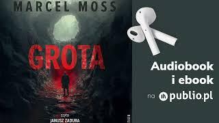 Grota. Marcel Moss. Audiobook PL [Kryminał]