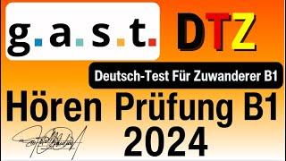 Neuste - B1 Prüfung - Hören - G.A.S.T DTZ 2024 TEST- DTZ  Mit Lösung