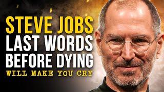 Steve Jobs Final Message Will CHANGE Your Life