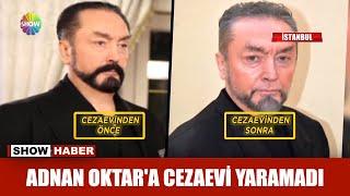 Adnan Oktar'a cezaevi yaramadı