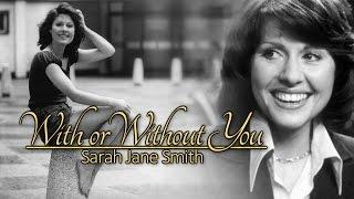 With or Without You // Sarah Jane Smith [R.I.P. Elisabeth Sladen]