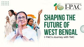 I PAC's Journey with TMC | Mamata Banerjee | Celebrating 10 years of I-PAC #ipac #10thanniversary