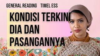 KONDISI TERKINI DIA DAN PASANGANNYA #generalreading #tarotindonesia