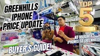 TOP 5 NA PINAKA MABENTA AT MURA NA IPHONES SA GREENHILLS | BUYERS GUIDE | JUNE 2024 | WITH FREEBIES!