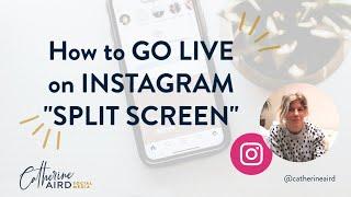 How to go LIVE in Instagram "split screen".