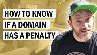 How To Tell If a Domain Has a Google Penalty