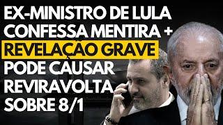 GRAVÍSSIMO: Equipe de Lula recebeu relatórios sobre 8/1 com antecedência + Ex-ministro faz confissão