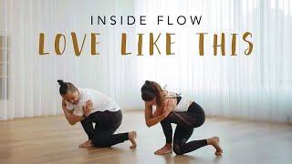 INSIDE FLOW ️ "Love Like This" with Young Ho Kim