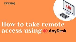 How to take Remote Access of PC || Using Anydesk || TechIQ