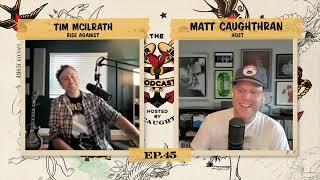 The Sailor Jerry Podcast Ep. 45 — Tim McIlrath