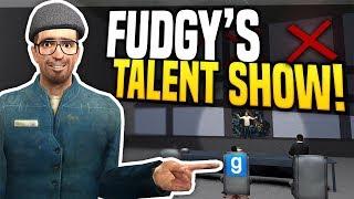 GMOD TALENT SHOW - Gmod DarkRP | Fudgy's Got Talent!