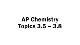 Topics 3.5 - 3.8