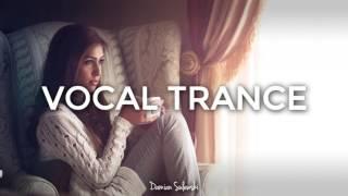  Amazing Emotional Vocal Trance Mix 2017  | 42