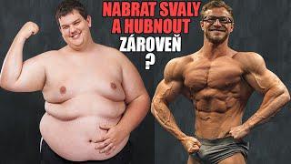 ZHUBNOUT A NABRAT SVALY ZÁROVEŇ - Je to možné?