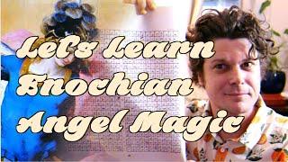 Talking to Angels: An introduction to Enochian Magic