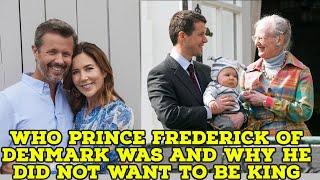 Who Prince Frederick of Denmark was and why he did not want to be king