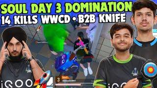 iQOOSouL 14 Kills WWCD  Day 3 Domination  SouL Nakul & Saumay on Fire  Zinda Knife  Team SouL 