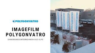 Sanierungsunternehmen aus Olpe: POLYGONVATRO  (2017) [Imagefilm]