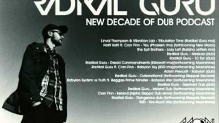 Radikal Guru - New Decade Of Dub Podcast