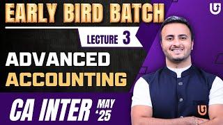 Advanced Accounting | L3 | CA Inter May 2025 | Early Bird Batch | CA Tejas Suchak #caintermediate