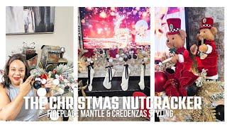 The Christmas Nutcracker | Fireplace Mantle and Credenzas Styling  | Ep. 2