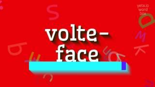 How to say "volte-face"! (High Quality Voices)