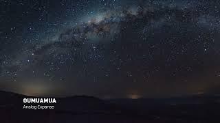 Analog Expanse - Oumuamua // Future Garage // Work Music // Study Music