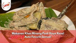 Makanan Khas Minang Pasti Kaya Rasa! Auto Favorit Semua! - BIKIN LAPER (23/09/24) P1