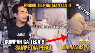 PRANK CALL EX-GIRLFRIEND || PRANK TELPON MANTAN ‼️DIA SAMPE NANGS  ?? GA TEGA  #AWAYvlog6