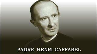 Biografia de Pe Henri Caffarel