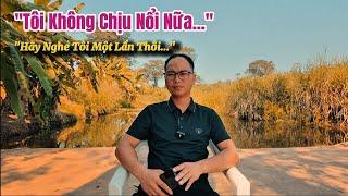 Tôi Không Thể Chịu Đựng Thêm Được Nữa… Một Lần Nói Hết Với Khán Giả! || Huy Khánh Vlogs