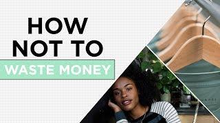 How To Not Waste Money | The 3-Minute Guide