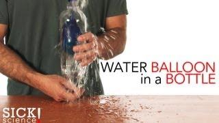 Water Balloon in a Bottle - Sick Science! #097