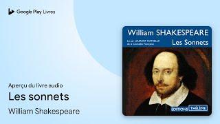 Les sonnets de William Shakespeare · Extrait du livre audio