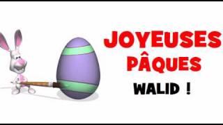 JOYEUSES PÂQUES WALID