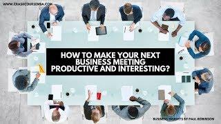 How to make your next team meeting productive and interesting?