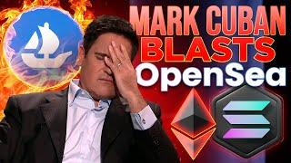 Mark Cuban vs. OpenSea StupidityCan Solana NFTs Benefit?