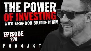 Brandon Brittingham, Serial Entrepreneur, Apex Investors: The Power of Investing | THC 270