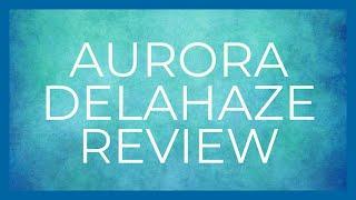 Aurora DELAHAZE Strain Review