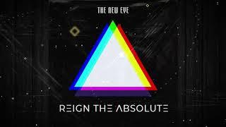 Reign The Absolute - The New Eye (Audio)